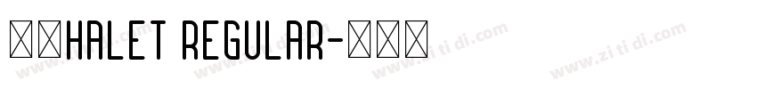 Φ禀halet Regular字体转换